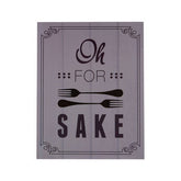 Pun and Games Oh For Fork Sake Wall Plaque