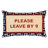 Please Leave By 9 Needlepoint Cushion