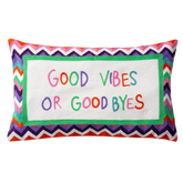 Good Vibes or Good Byes Needlepoint Pillow