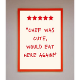 Chef Was Cute Framed Wall Art - B0 (100 x 141 cm) / Neon Red - Framed Print