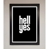 Hell Yes Framed Print - A3 (29.7 x 42 cm) / Black - Framed Print
