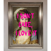 I Dont Care I Love It Framed Print - A3 (29.7 x 42 cm) / Silver - Framed Print