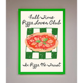 Pizza Lover Club Framed Wall Art - B0 (100 x 141 cm) / Neon Dark Green - Framed Print