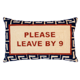 Please Leave By 9 Needlepoint Cushion - Cushion
