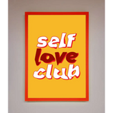 Self Love Club Quote Framed Wall Art - A3 (29.7 x 42 cm) / Neon Red - Framed Print