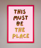 This Must Be The Place Pink Foil Print