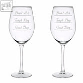 Verity set of 2 large clear glass wine glasses with etched text dont ask tough day good day on each glass
