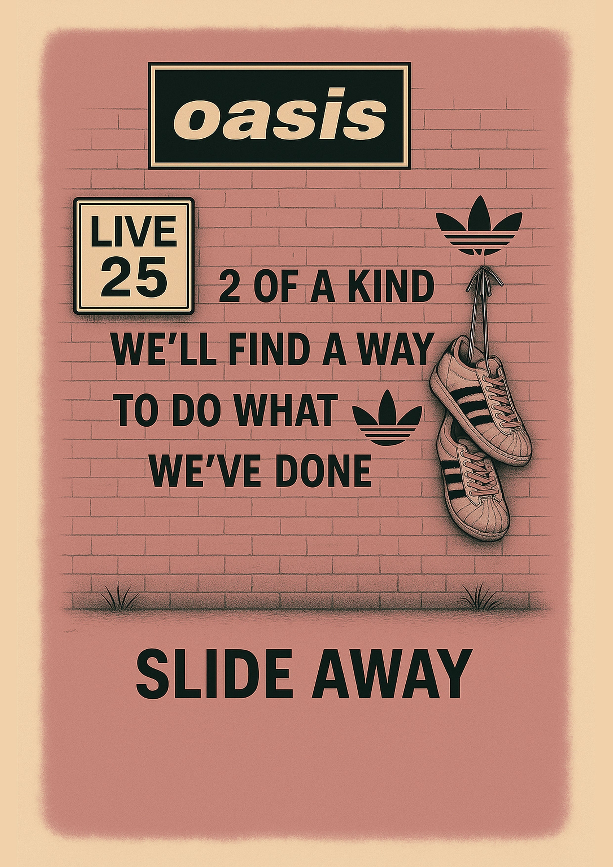 Slide Away (2 of a kind) - Oasis Inspired Graffiti Poster