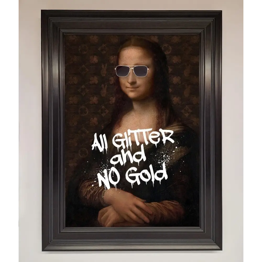 All Glitter No Gold Mona Lisa Framed Print - A1 (59.4 x 84.1 cm) / Matt Black - Framed Print