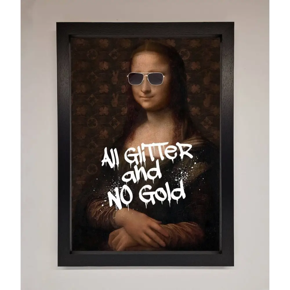 All Glitter No Gold Mona Lisa Framed Print - A3 (29.7 x 42 cm) / Black - Framed Print