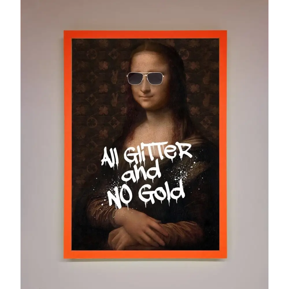 All Glitter No Gold Mona Lisa Framed Print - A3 (29.7 x 42 cm) / Neon Orange - Framed Print