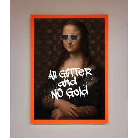 All Glitter No Gold Mona Lisa Framed Print - A3 (29.7 x 42 cm) / Neon Orange - Framed Print