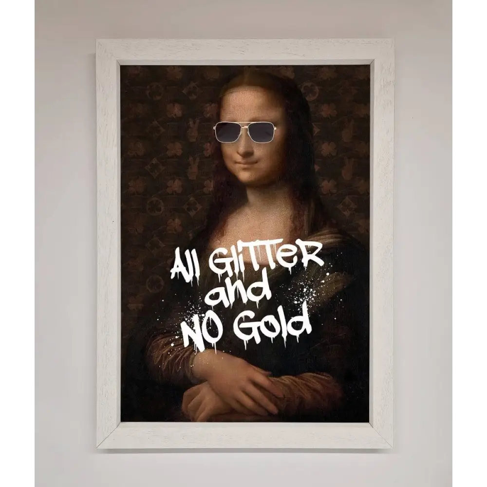 All Glitter No Gold Mona Lisa Framed Print - A3 (29.7 x 42 cm) / White - Framed Print