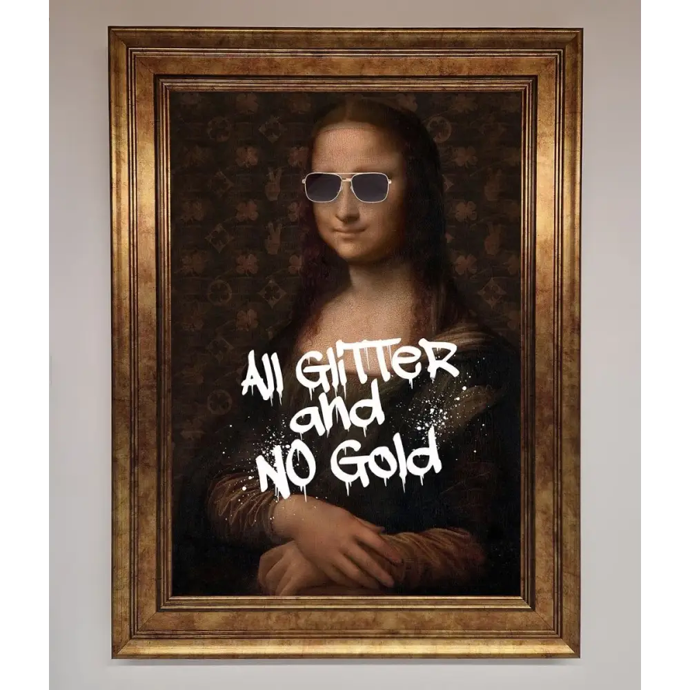 All Glitter No Gold Mona Lisa Framed Print - B0 (100 x 141 cm) / Bronze - Framed Print