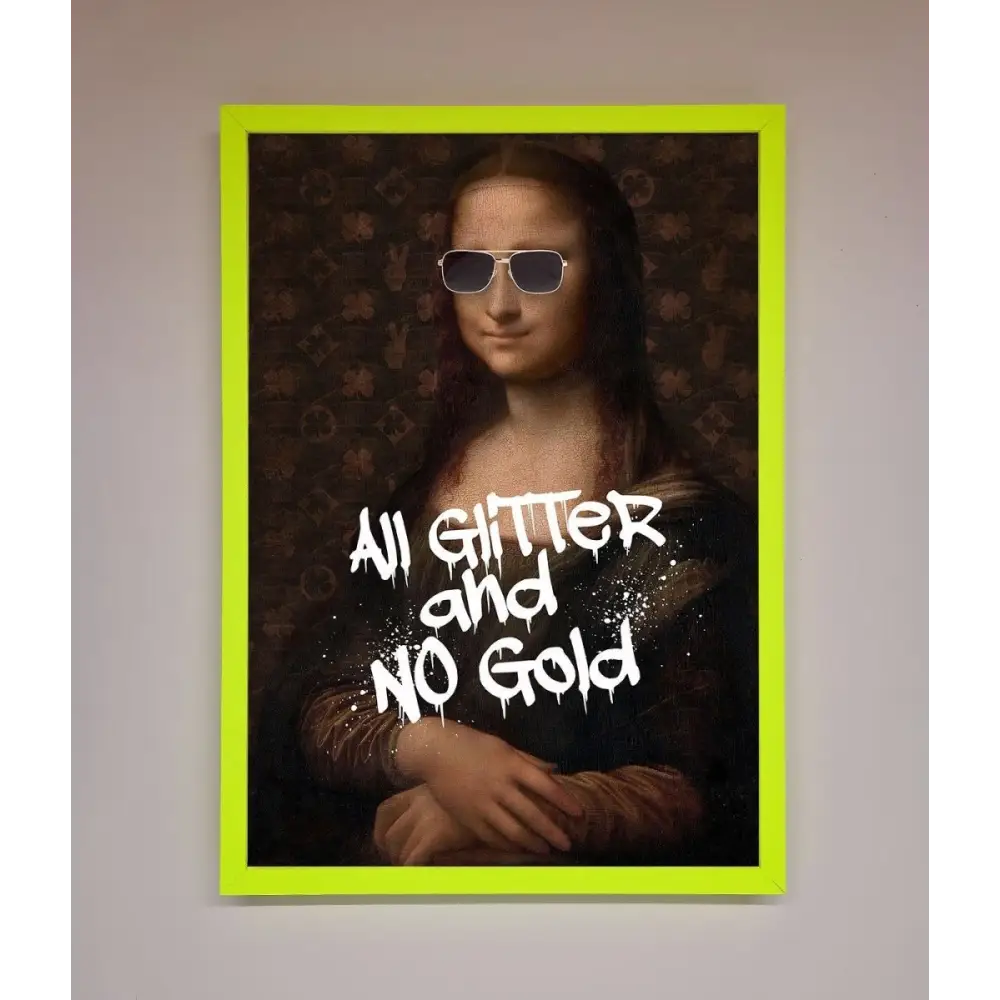 All Glitter No Gold Mona Lisa Framed Print - B0 (100 x 141 cm) / Neon Green - Framed Print