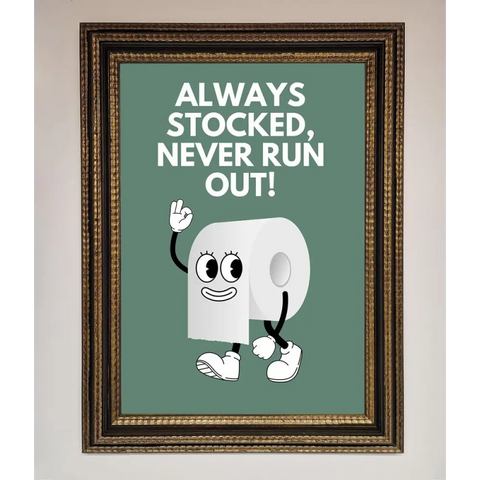 Always Stocked Bathroom Quote Framed Poster - A3 (29.7 x 42 cm) / Ornate Gold Black - Framed Print