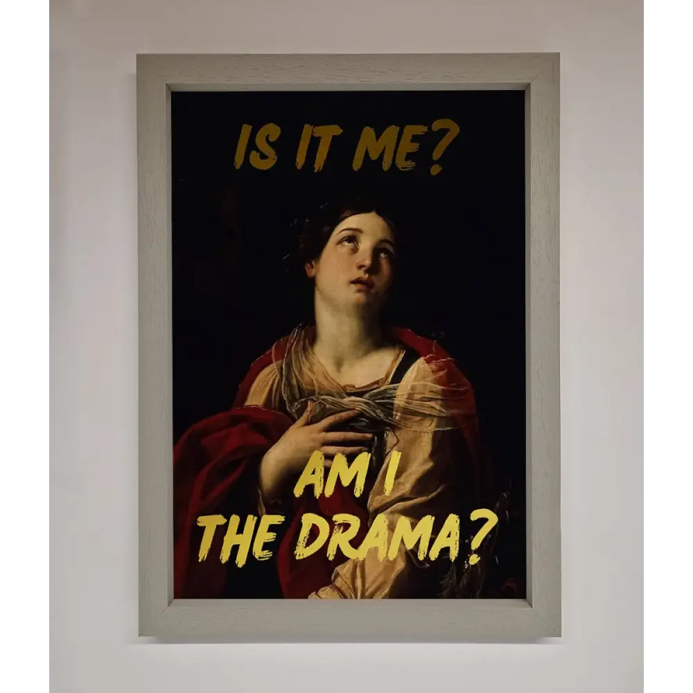 Am I The Drama Foil Print - A3 (29.7 x 42 cm) / Grey - Framed Print