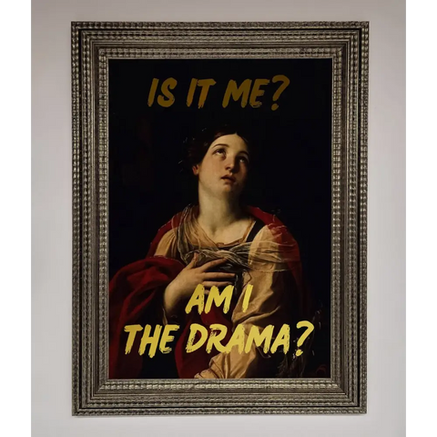 Am I The Drama Foil Print - A3 (29.7 x 42 cm) / Ornate Silver - Framed Print