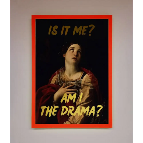 Am I The Drama Foil Print - B0 (100 x 141 cm) / Neon Red - Framed Print