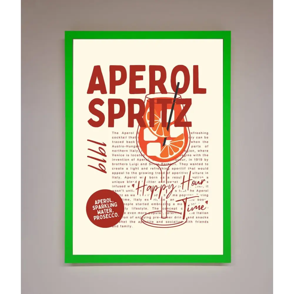 Aperol Spritz Happy Hour Cocktail Framed Wall Art - B0 (100 x 141 cm) / Neon Dark Green - Framed Print