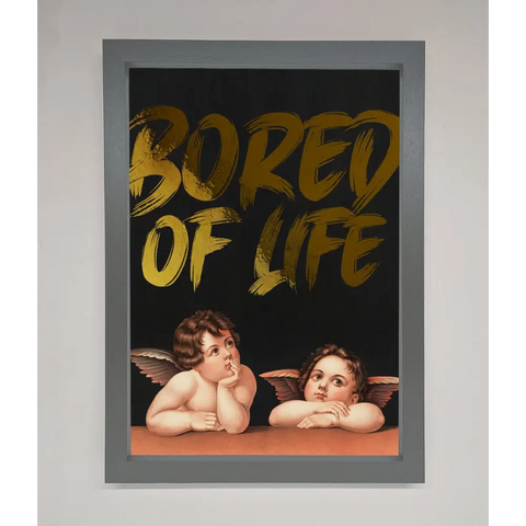 Bored Of Life Foil Print - A3 (29.7 x 42 cm) / Dark Grey - Framed Print