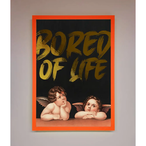 Bored Of Life Foil Print - A3 (29.7 x 42 cm) / Neon Orange - Framed Print