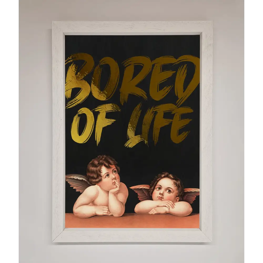 Bored Of Life Foil Print - A3 (29.7 x 42 cm) / White - Framed Print