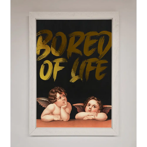 Bored Of Life Foil Print - A3 (29.7 x 42 cm) / White - Framed Print