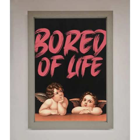 Bored Of Life Framed Poster - A3 (29.7 x 42 cm) / Grey - Framed Print