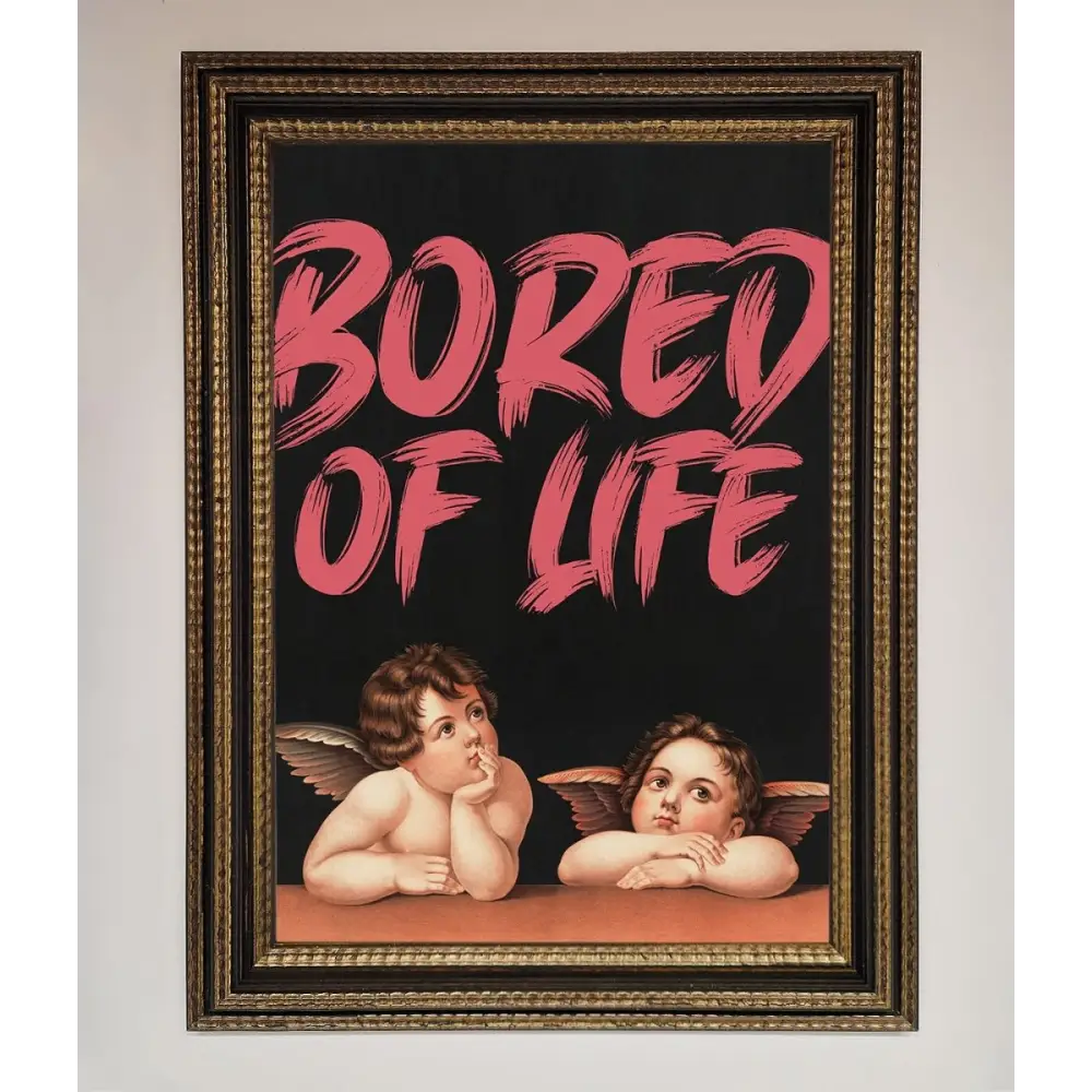 Bored Of Life Framed Poster - A3 (29.7 x 42 cm) / Ornate Gold Black - Framed Print