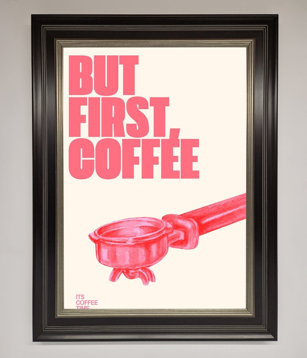 But First Coffee Framed Print