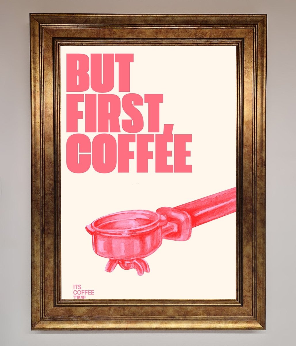 But First Coffee Framed Print