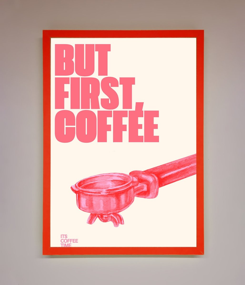 But First Coffee Framed Print