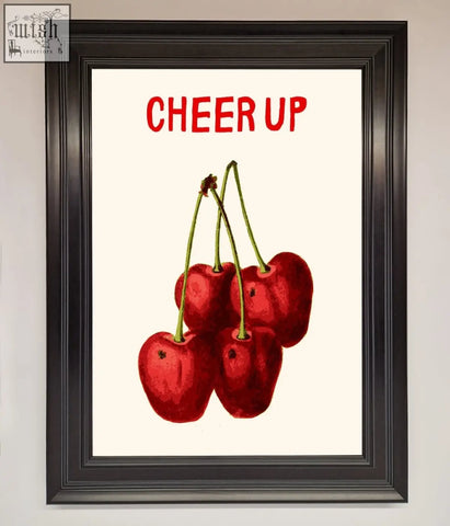 Cheer up cherries framed wall art with vibrant red cherries and bold red text on cream-colored background