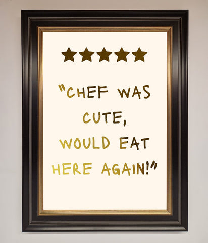 Chef Was Cute Foil Print