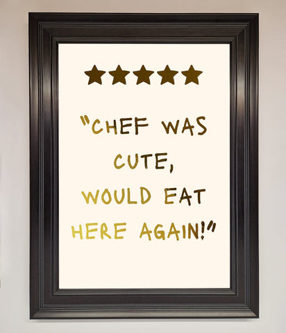 Chef Was Cute Foil Print