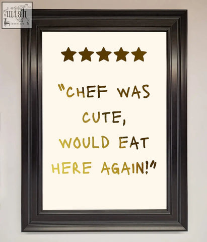 A cute foil print wall art with gold foil lettering and stars on a cream background titled chef was cute foil print