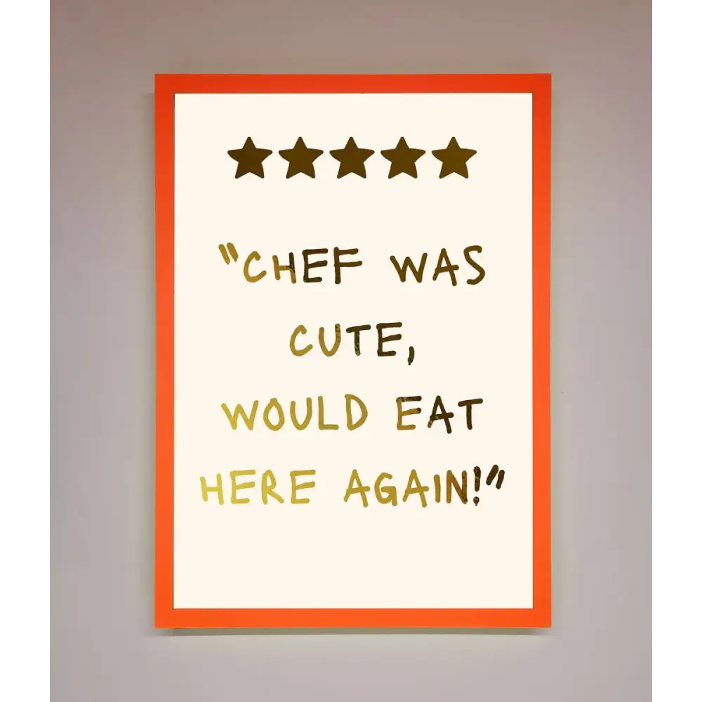 Chef Was Cute Foil Print - A3 (29.7 x 42 cm) / Neon Orange - Framed Print