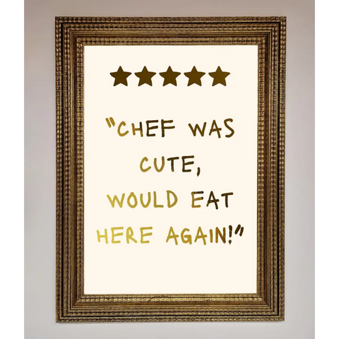 Chef Was Cute Foil Print - A3 (29.7 x 42 cm) / Ornate Gold - Framed Print