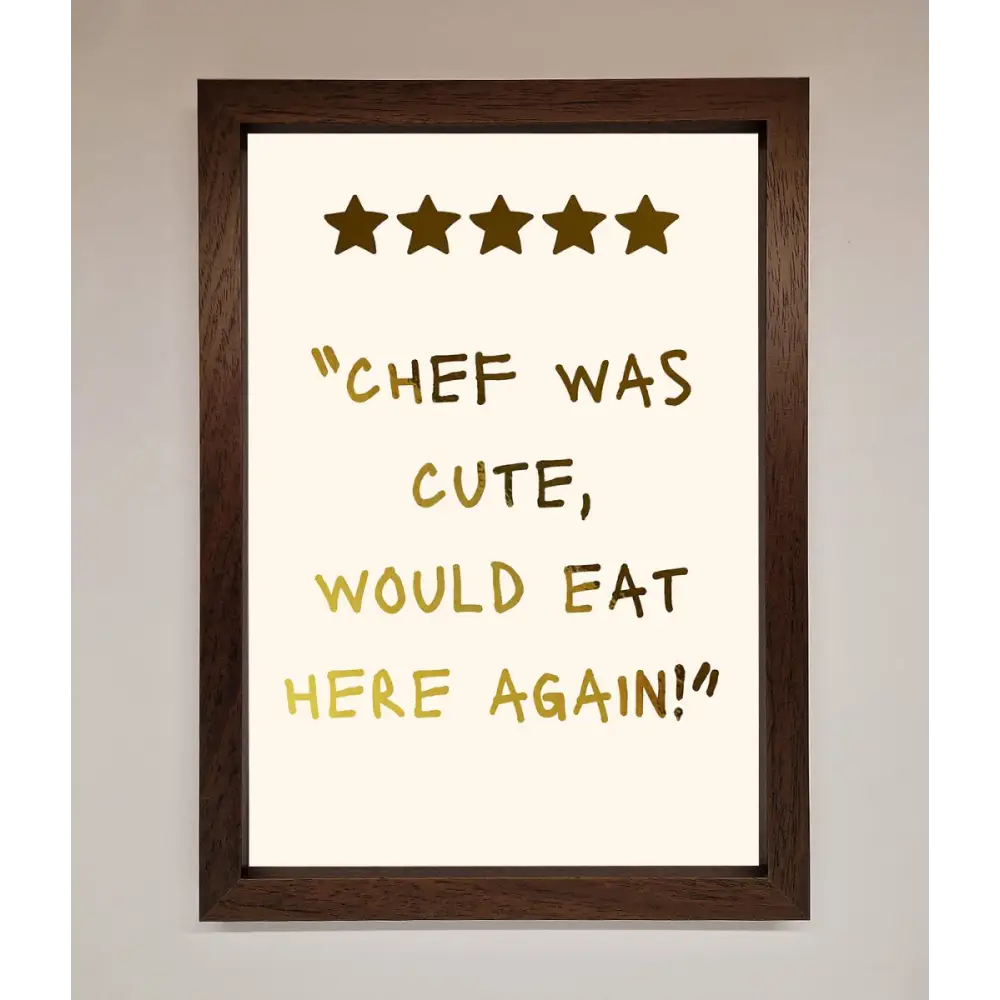 Chef Was Cute Foil Print - A3 (29.7 x 42 cm) / Walnut - Framed Print