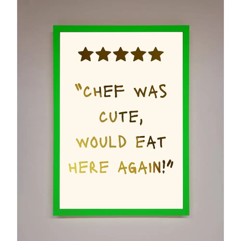 Chef Was Cute Foil Print - B0 (100 x 141 cm) / Neon Dark Green - Framed Print