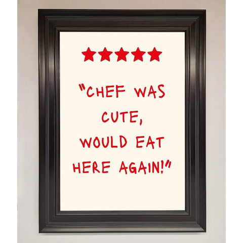 Chef Was Cute Framed Wall Art - A1 (59.4 x 84.1 cm) / Matt Black - Framed Print
