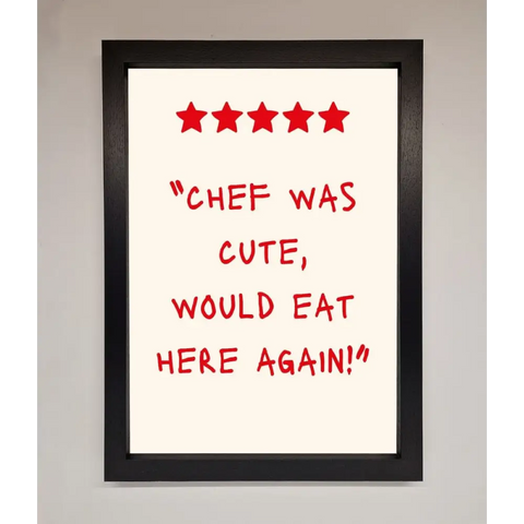 Chef Was Cute Framed Wall Art - A3 (29.7 x 42 cm) / Black - Framed Print