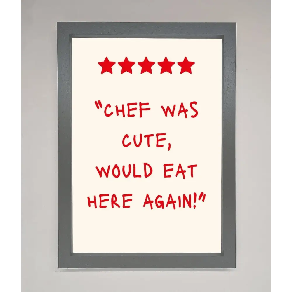 Chef Was Cute Framed Wall Art - A3 (29.7 x 42 cm) / Dark Grey - Framed Print