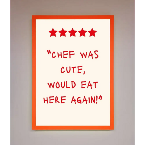 Chef Was Cute Framed Wall Art - A3 (29.7 x 42 cm) / Neon Orange - Framed Print