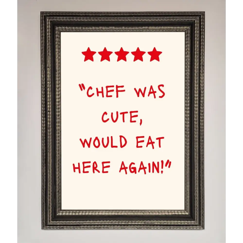 Chef Was Cute Framed Wall Art - A3 (29.7 x 42 cm) / Ornate Silver Black - Framed Print
