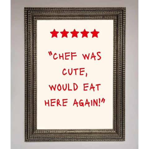 Chef Was Cute Framed Wall Art - A3 (29.7 x 42 cm) / Ornate Silver - Framed Print