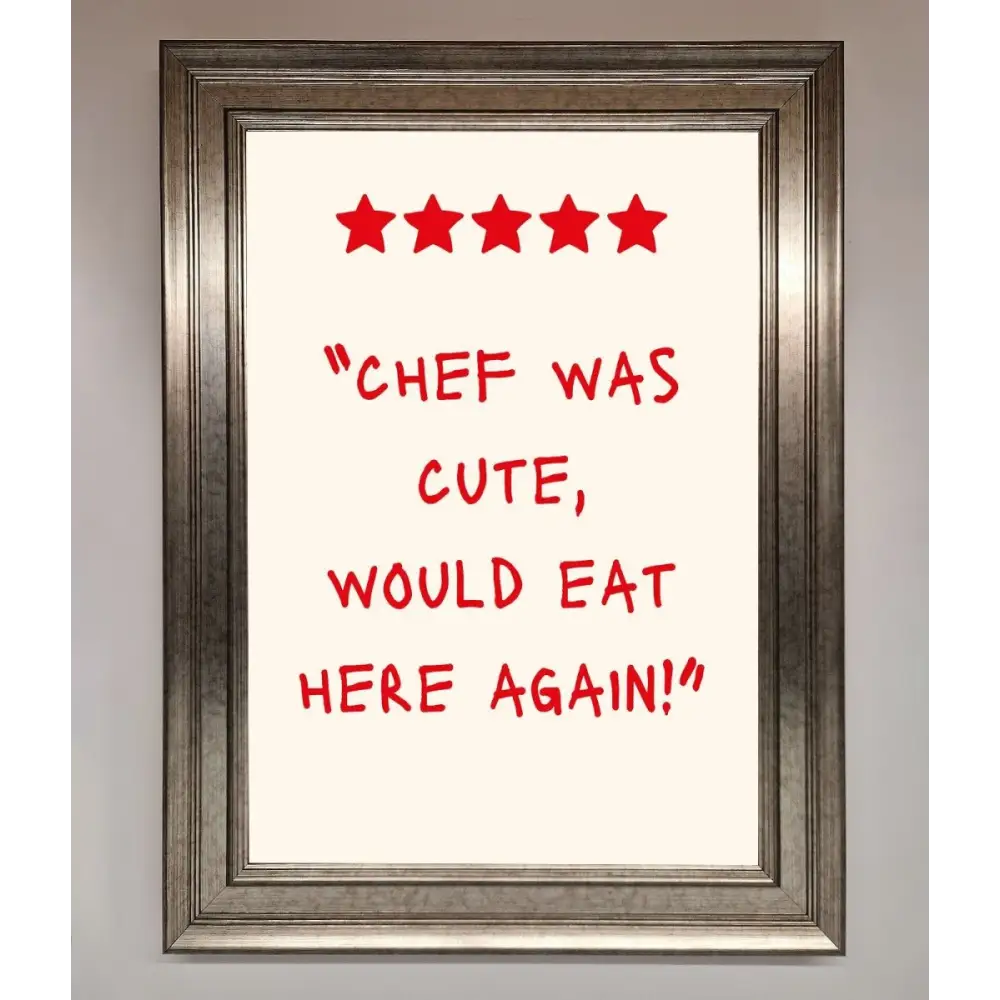 Chef Was Cute Framed Wall Art - A3 (29.7 x 42 cm) / Silver - Framed Print