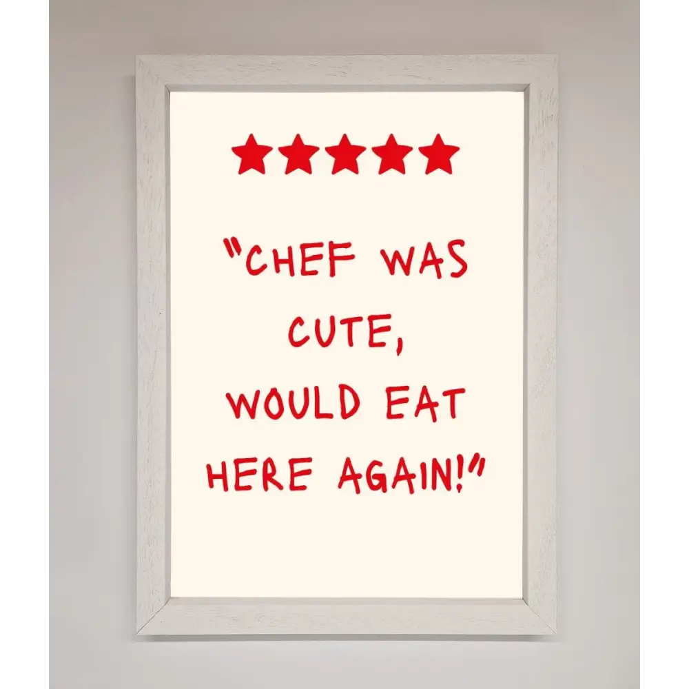 Chef Was Cute Framed Wall Art - A3 (29.7 x 42 cm) / White - Framed Print