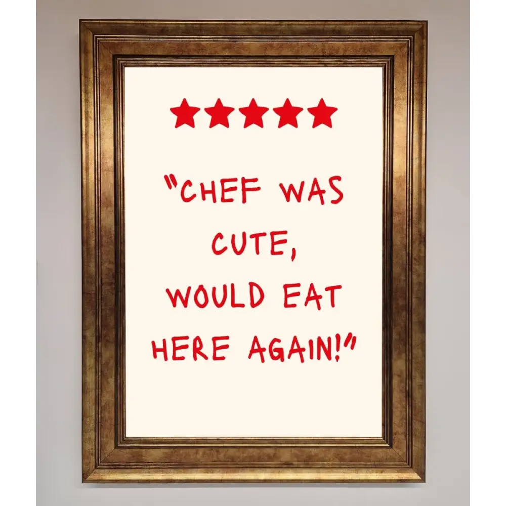 Chef Was Cute Framed Wall Art - B0 (100 x 141 cm) / Bronze - Framed Print